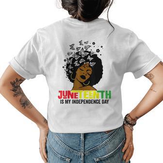 Junenth Is My Independence Day Black Women Black Pride Womens Back Print T-shirt - Seseable