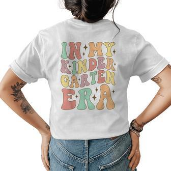 In My Kindergarten Era Groovy Back To School Kinder Teacher Kindergarten Gifts Womens Back Print T-shirt | Mazezy
