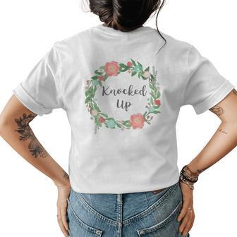 Knocked Up Funny Floral Pregnancy Announcement Top Womens Back Print T-shirt | Mazezy