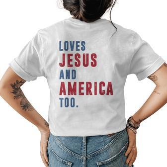 Loves Jesus And America Too Retro God Christian 4Th Of July Womens Back Print T-shirt | Mazezy