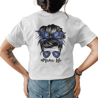 Mama Life Messy Hair Bun Women Mothers Day Funny Womens Back Print T-shirt | Mazezy