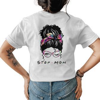 Messy Hair Bun Step Mom Life Wink Eye Tie Dye Mothers Day Gift For Womens Womens Back Print T-shirt | Mazezy