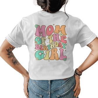 Mom The Birthday Girl Groovy Colorful Bday Birthday Girl Womens Back Print T-shirt - Seseable