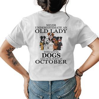 Never Underestimate An Old Lady Who Loves Dogs October Womens Back Print T-shirt - Seseable