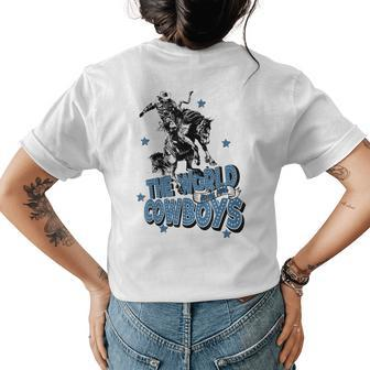Retro Cowboy Horsing World Needs More Cowboy Western Country Womens Back Print T-shirt - Thegiftio UK