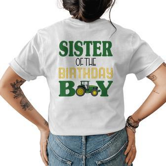 Sister Of The Birthday For Boy Farm Tractor Family Party Gifts For Sister Funny Gifts Womens Back Print T-shirt | Mazezy