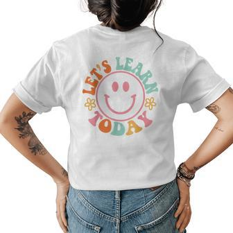 Smile Face Lets Learn Today Teacher Motivational Sayings Womens Back Print T-shirt - Thegiftio UK