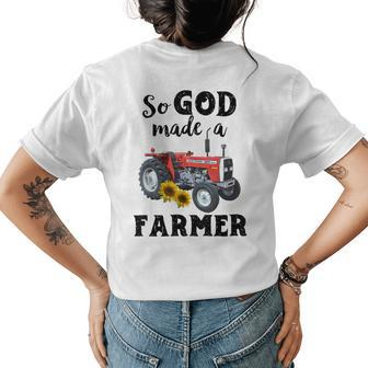 So God Made A Farmer Tractor Sunflower Support Farmer Gift Womens Back Print T-shirt | Mazezy