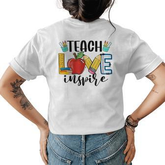 Teach Love Inspire Cute Teacher Teaching 1St Day Of School Womens Back Print T-shirt - Seseable