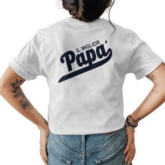 The Best Dad Italian Words Womens Back Print T-shirt | Mazezy