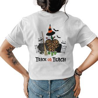 Trick Or Teach Fall Themed Thanksgiving Halloween Teacher Halloween For Teacher Womens T-shirt Back Print | Mazezy
