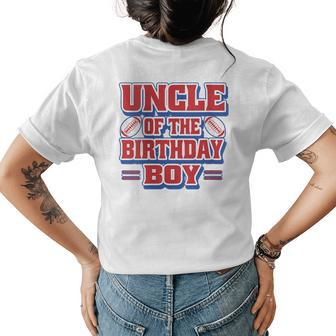 Uncle Football Birthday Boy Family Baller B-Day Party Womens Back Print T-shirt | Mazezy