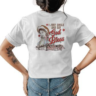 Western Cowgirl I Just Smile And Say God Bless Womens Back Print T-shirt | Mazezy