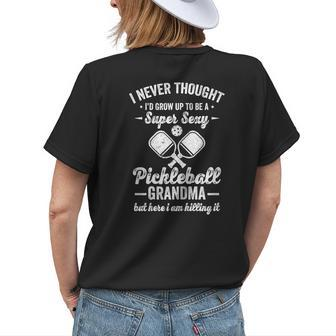 Funny Pickleball Player Super Sexy Pickleball Grandma Womens Back Print T-shirt | Mazezy