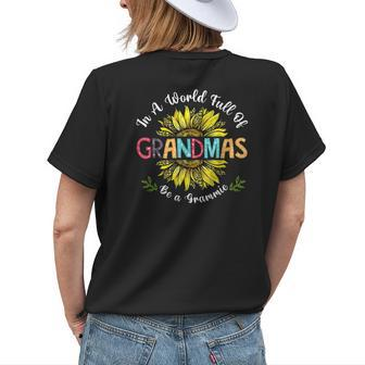 In A World Full Of Grandmas Be A Grammie Sunflower Womens Back Print T-shirt | Mazezy