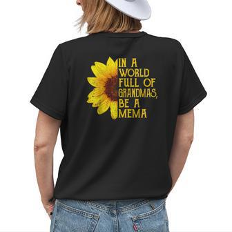 In A World Full Of Grandmas Be A Mema Apparel Funny Grandma Womens Back Print T-shirt | Mazezy