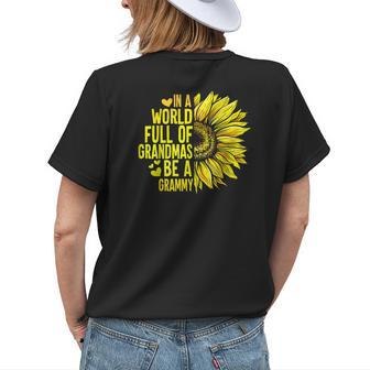 In A World Full Of Grandmas Be Grammy Sunflower Womens Back Print T-shirt | Mazezy