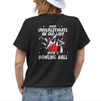 Never Underestimate An Old Lady Bowling Ball Grandma T Gifts For Grandma Funny Gifts Womens Back Print T-shirt | Mazezy