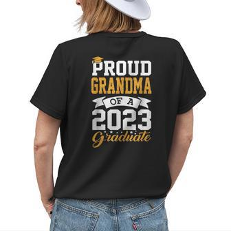 Proud Grandma Of A 2023 Graduate Funny Senior Graduation Gifts For Grandma Funny Gifts Womens Back Print T-shirt | Mazezy