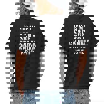 This Is My Scary Grandma Costume Funny Grandma Halloween Womens Back Print T-shirt | Mazezy