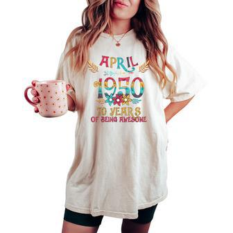April 1950 Floral Birthday 70 Years Of Being Awesome Women's Oversized Comfort T-shirt | Mazezy