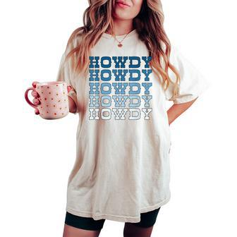 Blue Wild West Western Rodeo Yeehaw Howdy Cowgirl Country Women's Oversized Comfort T-shirt | Mazezy