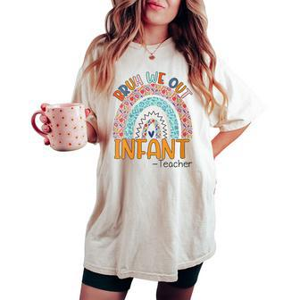 Bruh We Out Teachers Summer Infant Teacher Student Rainbow Women's Oversized Comfort T-shirt | Mazezy