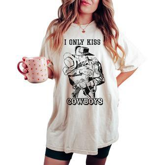 I Only Kiss Cowboys Western Boho Vintage Cowgirl Women's Oversized Comfort T-shirt | Mazezy