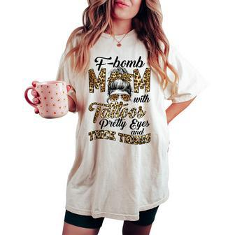 Leopard F Bomb Mom With Pretty Eyes And Thick Thighs Women's Oversized Comfort T-shirt | Mazezy