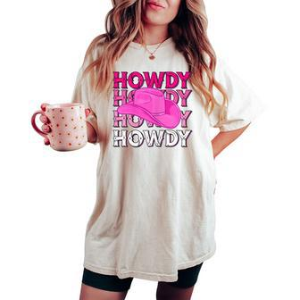 Pink Howdy Cowgirl Western Country Rodeo Awesome Cute Women's Oversized Comfort T-shirt | Mazezy