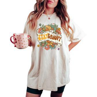 Stay Groovy Positive Mind Happy Life Retro Sunflower Hippie Women's Oversized Comfort T-shirt | Mazezy