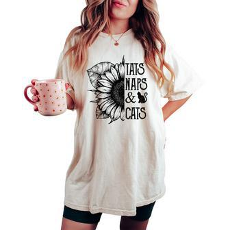Sunflower Tats Naps And Cats For Cat Lovers Women's Oversized Comfort T-shirt | Mazezy