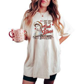 Western Cowgirl I Just Smile And Say God Bless Women's Oversized Comfort T-shirt | Mazezy