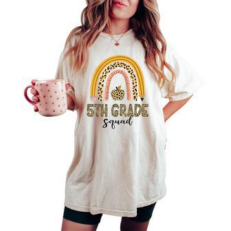 5Th Grade Squad Teachers Rainbow Back To School First Day Women's Oversized Comfort T-shirt - Seseable