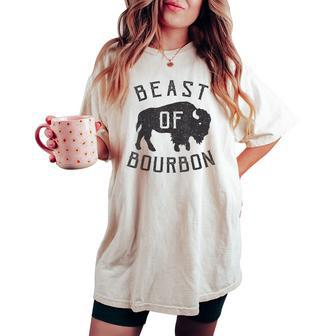 Beast Of Bourbon Drinking Whiskey Bison Buffalo Party Women's Oversized Comfort T-shirt | Mazezy