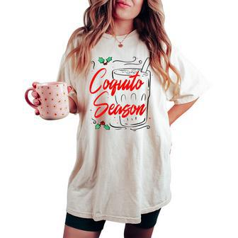 Coquito Season Ugly Christmas Puerto Rican Latino Eggnog Women's Oversized Comfort T-shirt | Mazezy