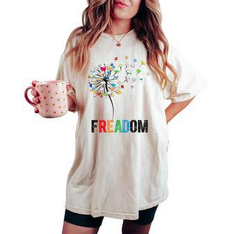 Dandelion Freadom Read Book Lover Women's Oversized Comfort T-shirt - Seseable