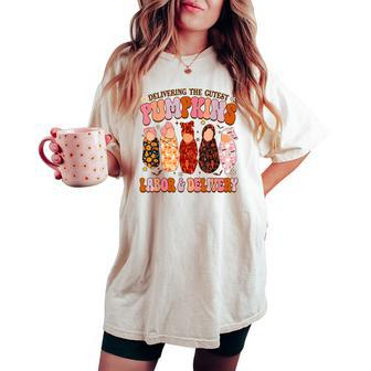 Delivering The Cutest Pumpkins Labor & Delivery Nurse Fall Women's Oversized Comfort T-shirt - Monsterry AU