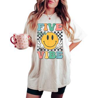 Five Is A Vibe 5Th Birthday Smile Face Hippie Boy Girl Kid Women's Oversized Comfort T-shirt - Monsterry DE