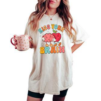 Groovy Teacher Kiss Your Brain Teachers Love Brains Women's Oversized Comfort T-shirt - Seseable