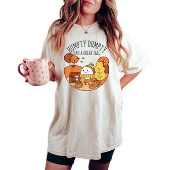 Humpty Had A Great Fall Autumn Joke Thankgving Women's Oversized Comfort T-shirt - Monsterry CA