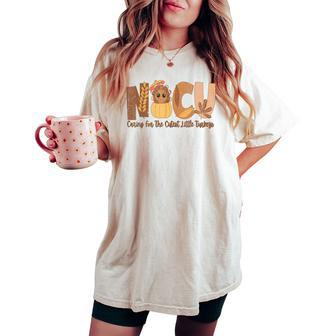 Nicu Fall Thanksgiving Nicu Nurse Caring For The Cutest Litt Women's Oversized Comfort T-shirt - Monsterry