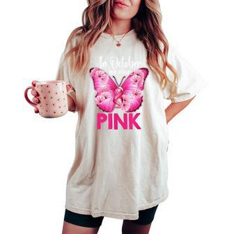 In October We Wear Pink Butterfly Breast Cancer Awareness Women's Oversized Comfort T-shirt | Mazezy