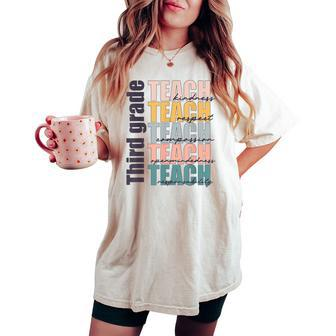 Third Grade Teach 3Rd Grade Teacher Team Back To School Women's Oversized Comfort T-shirt - Seseable