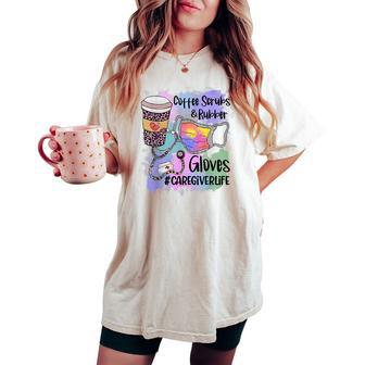 Tie Dye Leopard Caregiver Life Coffee Scrub Rubber Gloves Women's Oversized Comfort T-shirt | Mazezy CA