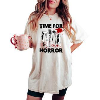 Time For Scary Horror Movies Sarcastic Halloween Women's Oversized Comfort T-shirt | Mazezy