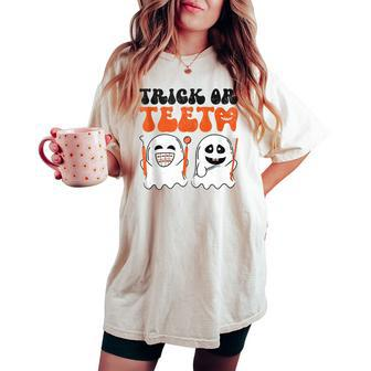 Trick Or Th Funny Dental Halloween Costume Spooky Dentist Women Oversized Comfort T-shirt | Mazezy