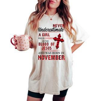 Never Underestimate A Girl Blood Of Jesus November Women's Oversized Comfort T-shirt - Monsterry