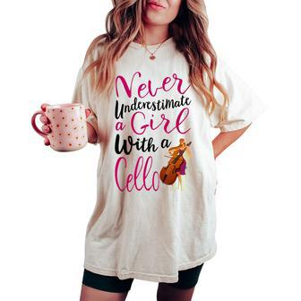Never Underestimate A Girl With A Cello Cool Quote Women's Oversized Comfort T-shirt - Seseable