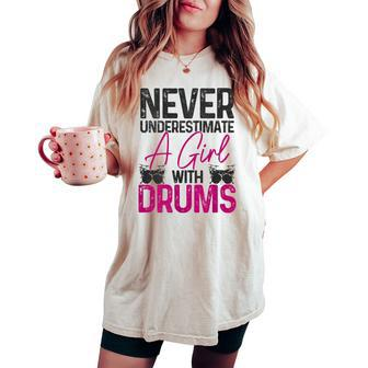 Never Underestimate A Girl With Drums Drummer Girl Women's Oversized Comfort T-shirt - Thegiftio UK